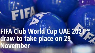 官方：2021年阿联酋世俱杯抽签将于11月29日举行