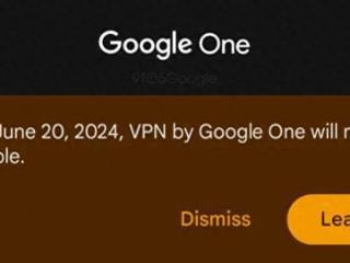 googleonevpn将于2024年6月20日停止服务