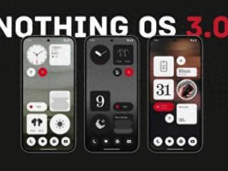 Nothing OS 3.0将于12月开始公测