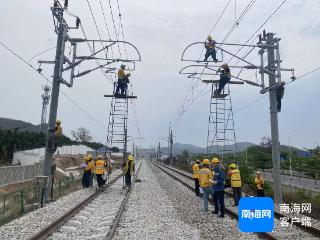 海口综合维修段组建工作组做好静态验收和联调联试 力保三乐旅游铁路开通