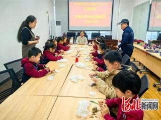 石家庄市桥西区：穿针引线新体验 非遗布艺润童心