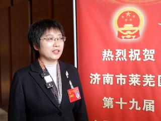 代表委员说丨济南市莱芜区人大代表刘双：笃行实干谋发展 项目赋能促振兴