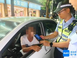 暂扣车辆、吊销驾驶证！三亚一男子因醉驾、准驾不符被处罚