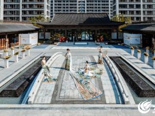 快来体验“东方八雅” 春风仁里项目二期示范区5月1日正式开放