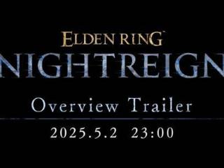 《老头环：黑夜君临》今晚公布新预告！锁定22:00！