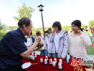 邯郸市肥乡区：“非遗雅集”进景区，文旅添活力