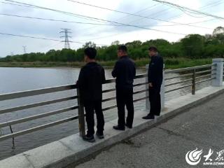 潍坊市寒亭区固堤街道开展“巡河护绿”河道整治行动