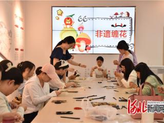 非遗专场公益课堂走进石家庄市长安区中山东路街道