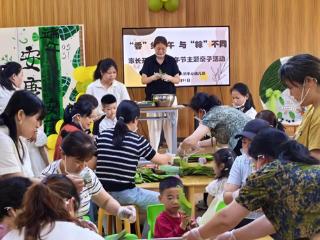 上饶市广信区枫岭头镇中心幼儿园开展端午节亲子系列活动
