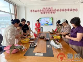胶州胶莱街道开展端午节系列文化惠民活动