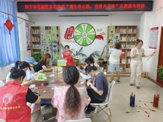 安居街道开展“端午传古韵，非遗共安康”志愿服务活动